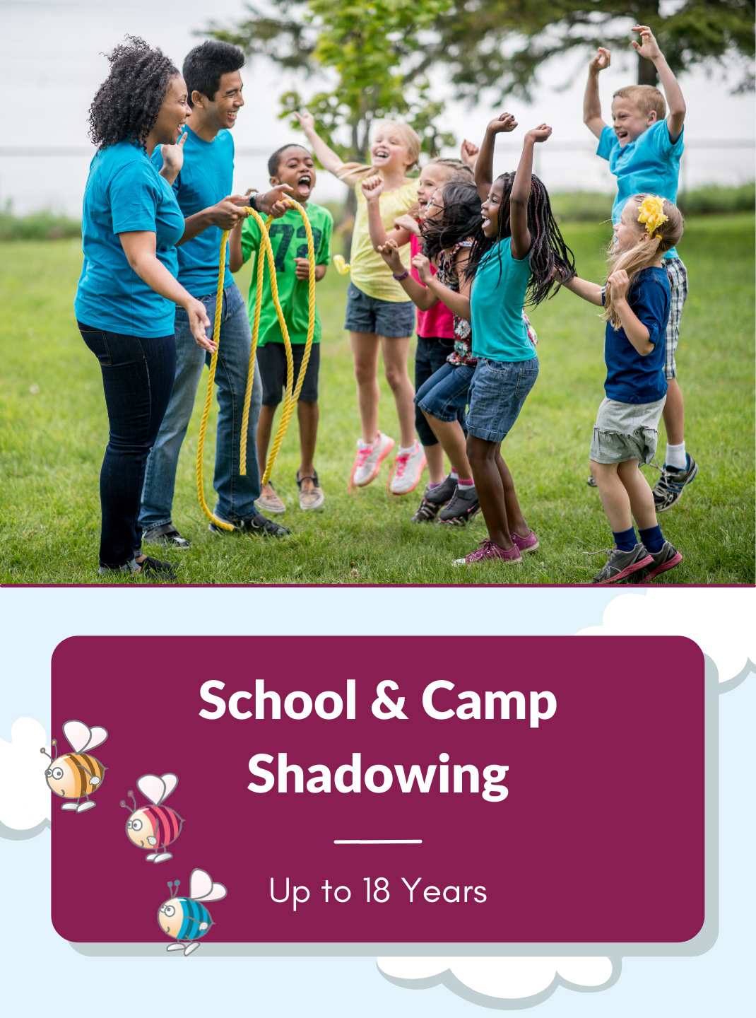 School & Camp Shadowing